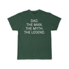 Dad Gift - The Man. The Myth. The Legend. T-Shirt $14.99 | Forest / S T-Shirt