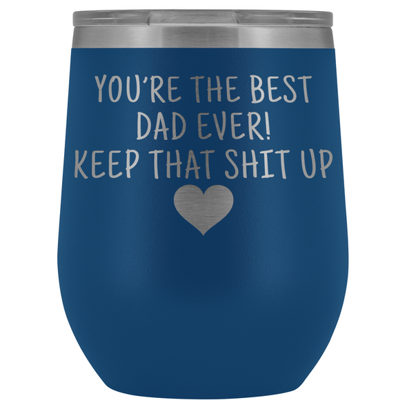 Dad Gifts Best Dad Ever! Funny Wine Tumbler Gifts for Dad $29.99 | Blue Wine Tumbler