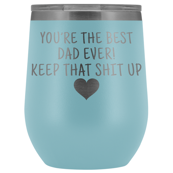 Dad Gifts Best Dad Ever! Funny Wine Tumbler Gifts for Dad $29.99 | Light Blue Wine Tumbler