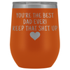 Dad Gifts Best Dad Ever! Funny Wine Tumbler Gifts for Dad $29.99 | Orange Wine Tumbler