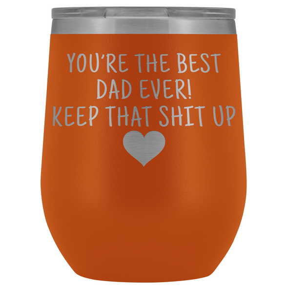 Dad Gifts Best Dad Ever! Funny Wine Tumbler Gifts for Dad $29.99 | Orange Wine Tumbler