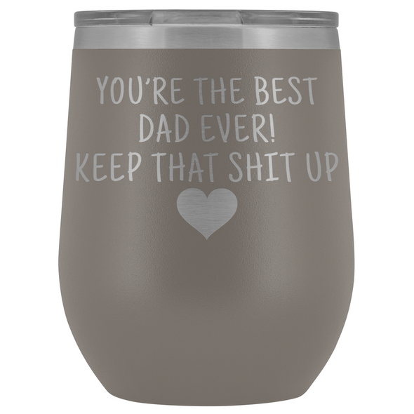 Dad Gifts Best Dad Ever! Funny Wine Tumbler Gifts for Dad $29.99 | Pewter Wine Tumbler
