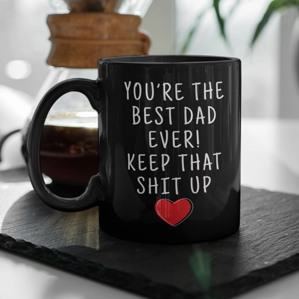 Dad Gifts Best Dad Ever Mug Dad Coffee Mug Dad Coffee Cup Dad Gift Coffee Mug Tea Cup Black