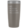 Dad Gifts Dad The Man The Myth The Legend Stainless Steel Vacuum Travel Mug Insulated Tumbler 20oz $31.99 | Pewter Tumblers