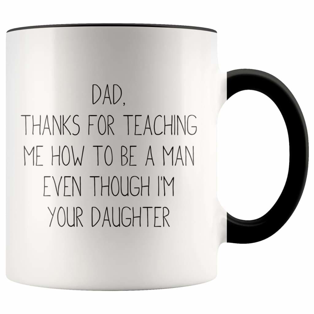 https://backyardpeaks.com/cdn/shop/products/dad-thanks-for-teaching-me-to-be-a-man-even-though-im-your-daughter-coffee-mug-funny-gifts-from-black-birthday-christmas-mugs-fathers-day-drinkware-509_1024x.jpg?v=1589775677