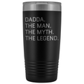 Dadda Gifts Dadda The Man The Myth The Legend Stainless Steel Vacuum Travel Mug Insulated Tumbler 20oz $31.99 | Black Tumblers