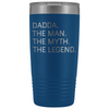 Dadda Gifts Dadda The Man The Myth The Legend Stainless Steel Vacuum Travel Mug Insulated Tumbler 20oz $31.99 | Blue Tumblers