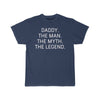 Daddy Gift - The Man. The Myth. The Legend. T-Shirt $14.99 | Athletic Navy / S T-Shirt