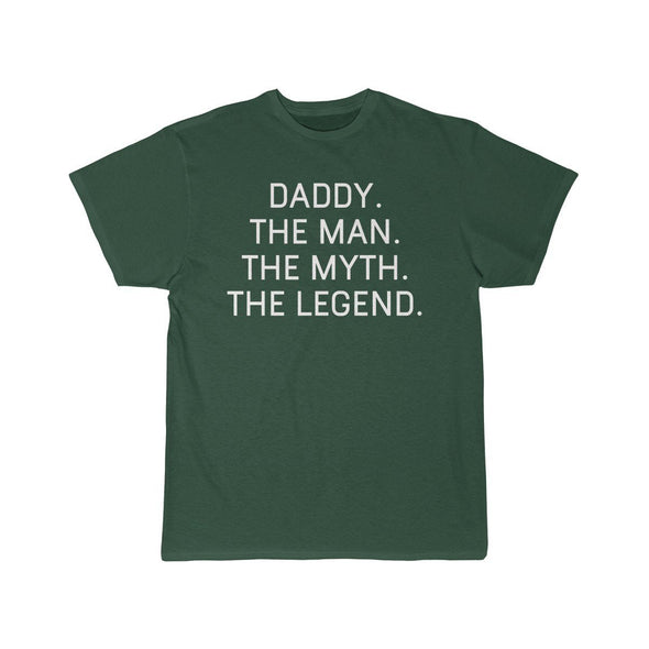 Daddy Gift - The Man. The Myth. The Legend. T-Shirt $14.99 | Forest / S T-Shirt