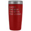 Daddy Gifts Daddy The Man The Myth The Legend Stainless Steel Vacuum Travel Mug Insulated Tumbler 20oz $31.99 | Red Tumblers