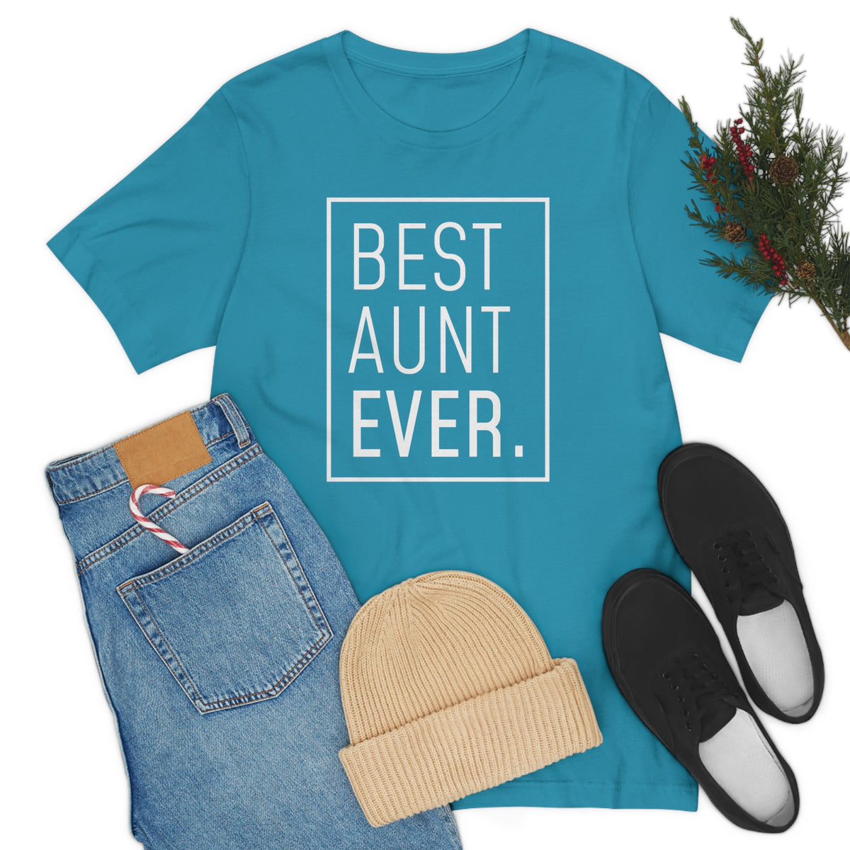 Funny Aunt Gift: Best Aunt Ever T-Shirt — photo 43