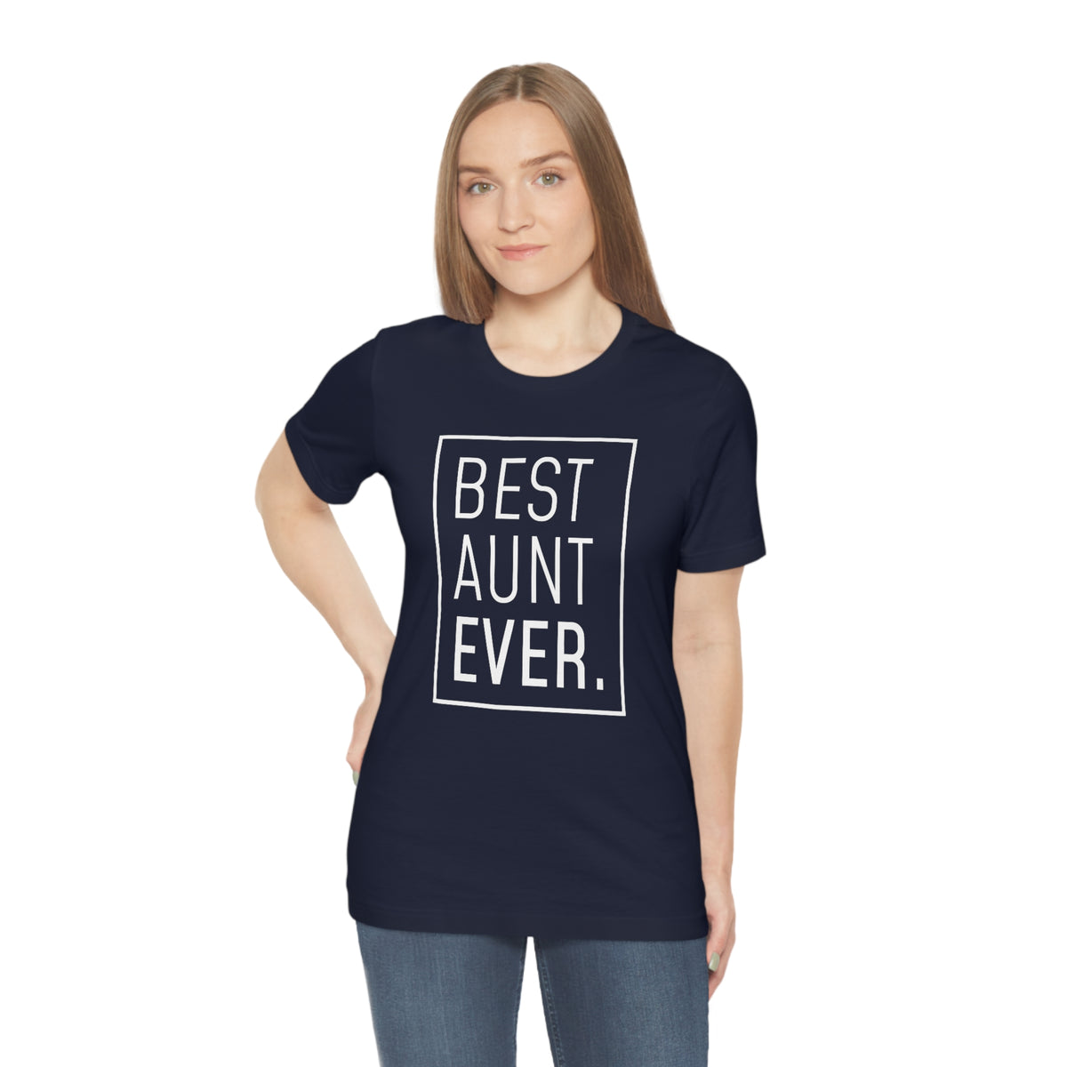 Funny Aunt Gift: Best Aunt Ever T-Shirt — photo 58