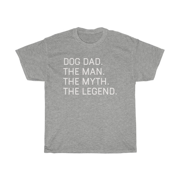 Dog Dad The Man The Myth The Legend T-Shirt Dog Lover Dog Owner Gifts for Men Father's Day