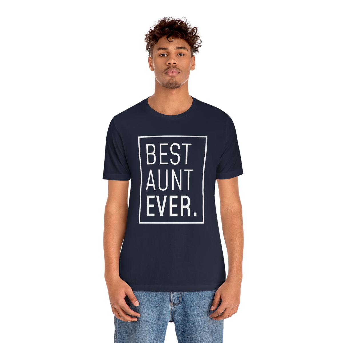 Funny Aunt Gift: Best Aunt Ever T-Shirt — photo 57