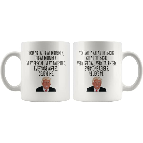 Dirtbiking Coffee Mug | Funny Trump Gift for Dirtbiker $14.99 | Drinkware