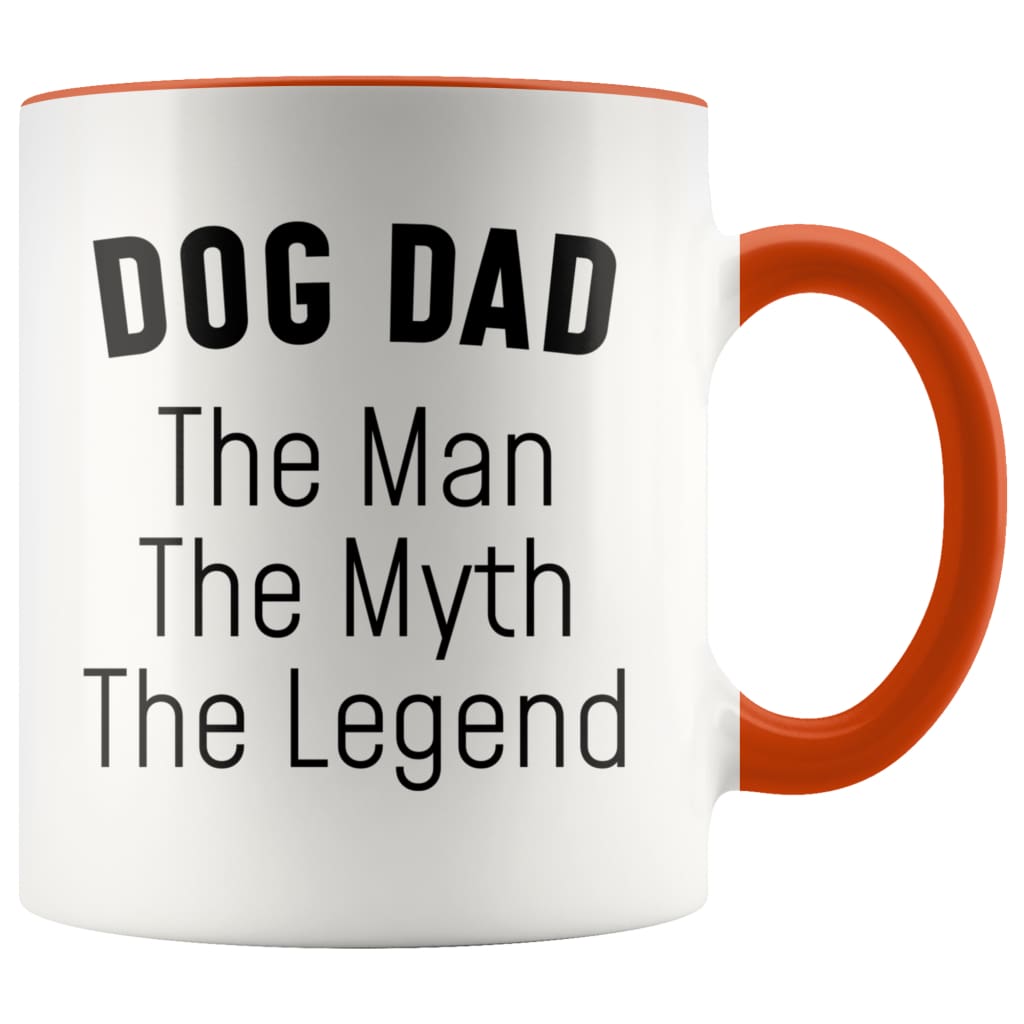 Dog Dad Gifts Dog Dad The Man The Myth The Legend Dog Lover Dog Owner Men Christmas Birthday Coffee Mug $14.99 | Orange Drinkware