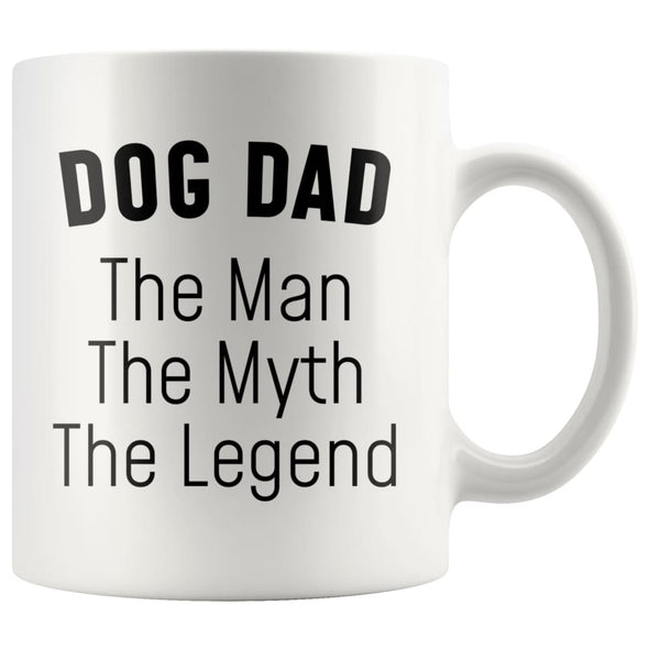 Dog Dad Gifts Dog Dad The Man The Myth The Legend Dog Lover Dog Owner Men Christmas Birthday Coffee Mug $14.99 | White Drinkware