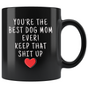 Dog Lover Gifts Women Best Dog Mom Ever Mug Dog Owner Coffee Mug Dog Mom Coffee Cup Dog Mom Gift Coffee Mug Tea Cup Black $19.99 | Drinkware