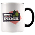 Don't Be A Prick Succulent Gift - Funny Cactus Coffee Mug - BackyardPeaks