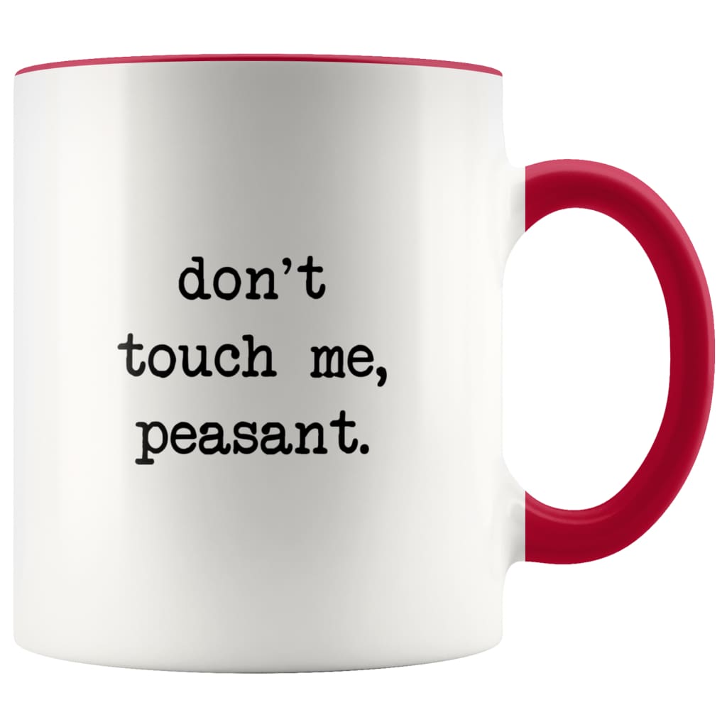 Don't Touch Me Peasant I Don't Like People Funny Work Coffee Mug Office Tea Cup for Boss Funny Mug Saying 11oz — photo 6