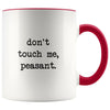 Don’t Touch Me Peasant I Don’t Like People Funny Work Coffee Mug Office Tea Cup for Boss Funny Mug Saying 11oz $14.99 | Red Drinkware