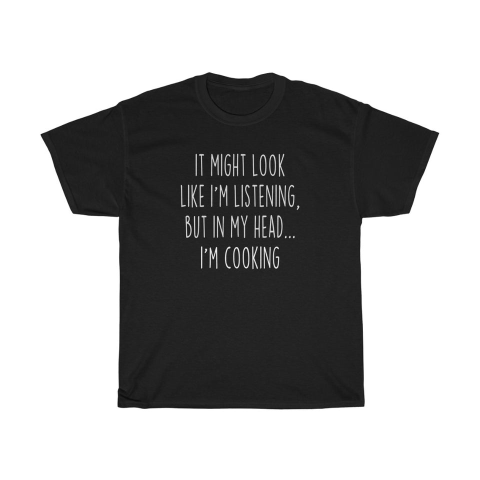 Funny Cooking Shirt Best Cooking T Shirt Gift Idea for Chef Men and Women T-Shirt