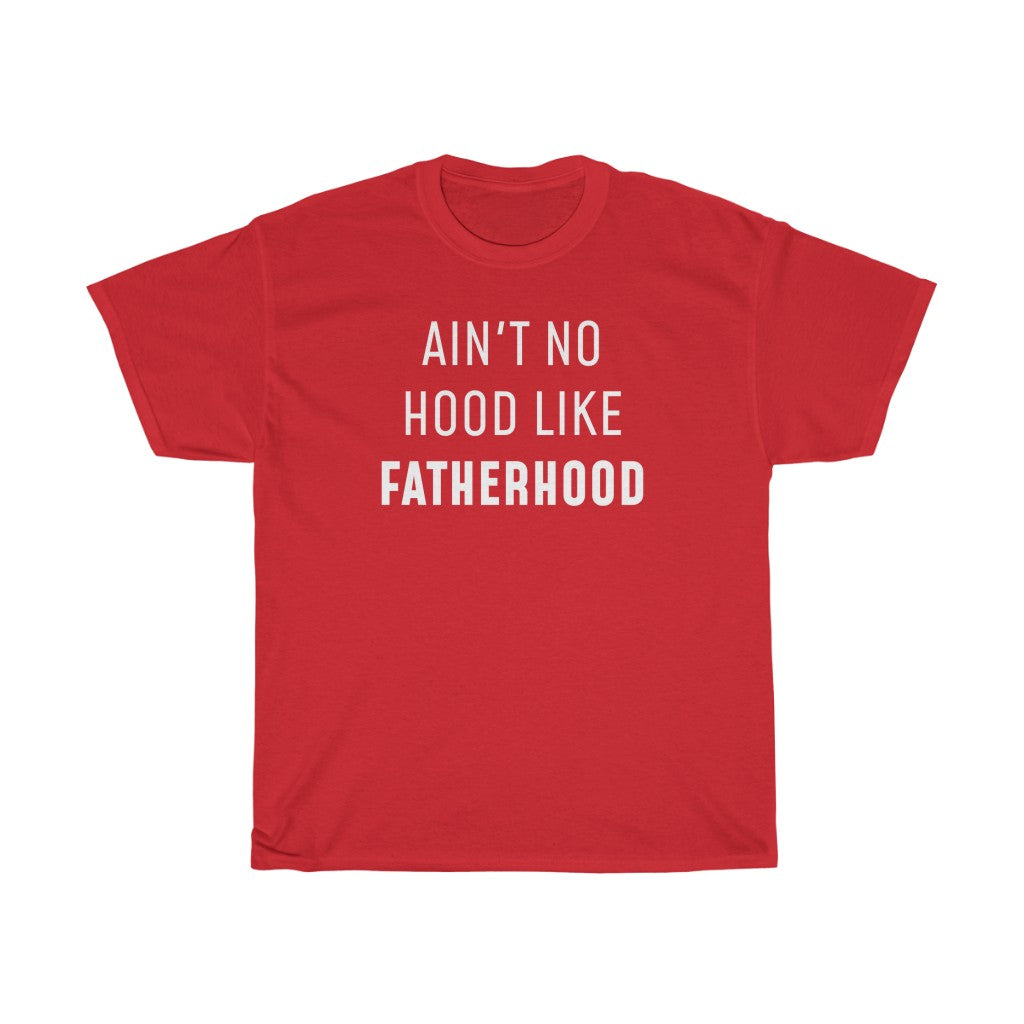 Ain't No Hood Like Fatherhood T-Shirt Funny Dad Gifts for Father's Day, Birthday or Christmas — photo 10