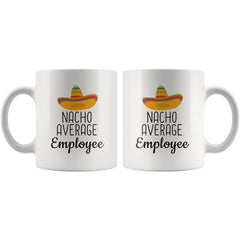 Load image into Gallery viewer, Employee Gifts: Nacho Average Employee Mug
