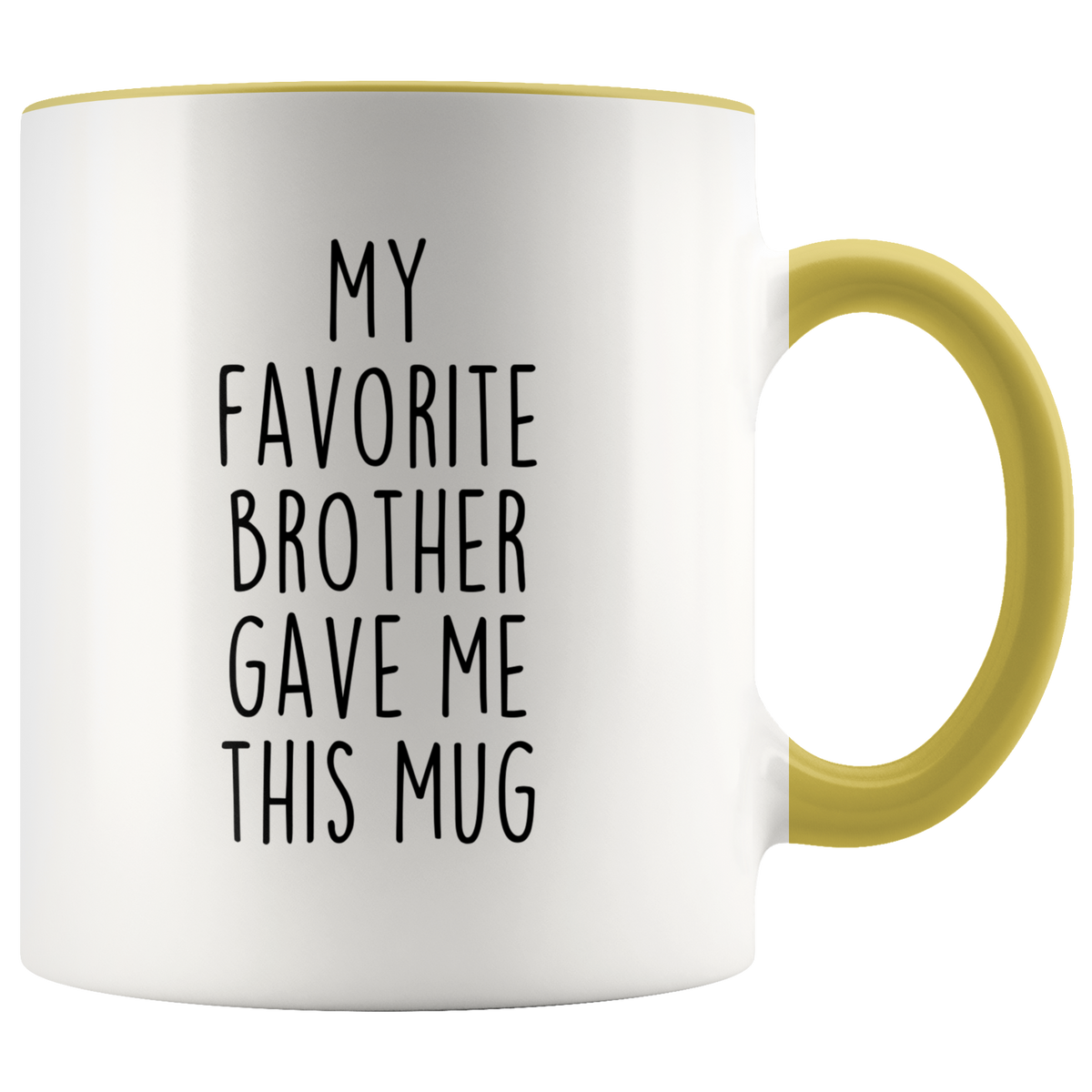 My Favorite Brother Gave Me This Mug Gift from Sister Gift To Brother Funny Coffee Cup — photo 8
