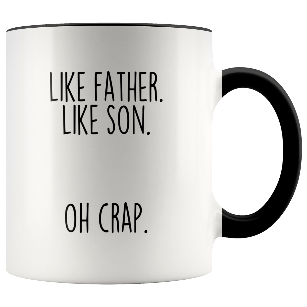Father's Day Gift from Son Like Father Like Son Oh Crap Funny Coffee Mug for Dad — photo 1