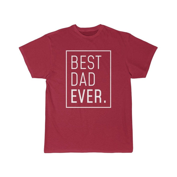 Best Dad Ever T-Shirt $19.99 | Cardinal / S T-Shirt