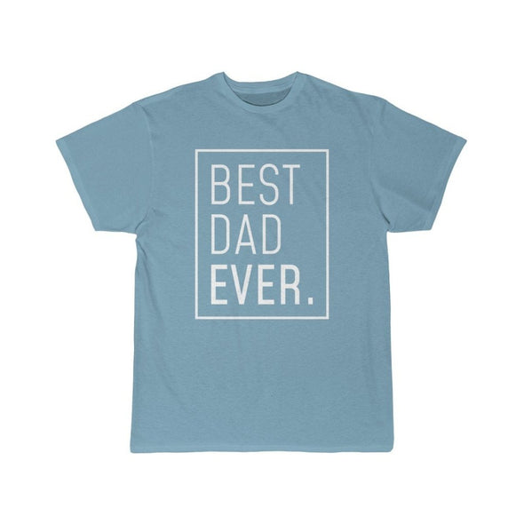 Best Dad Ever T-Shirt $19.99 | Sky Blue / S T-Shirt