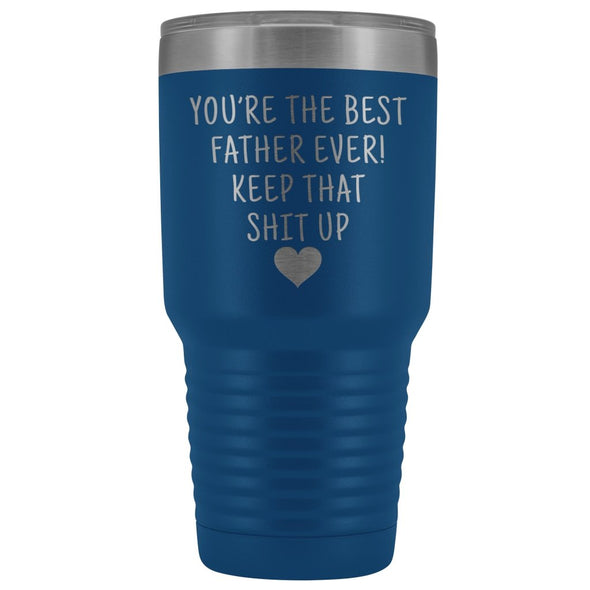 Father Gift: Best Father Ever! Large Insulated Travel Mug Tumbler 30oz $38.95 | Blue Tumblers