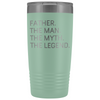 Father Gifts Father The Man The Myth The Legend Stainless Steel Vacuum Travel Mug Insulated Tumbler 20oz $31.99 | Teal Tumblers