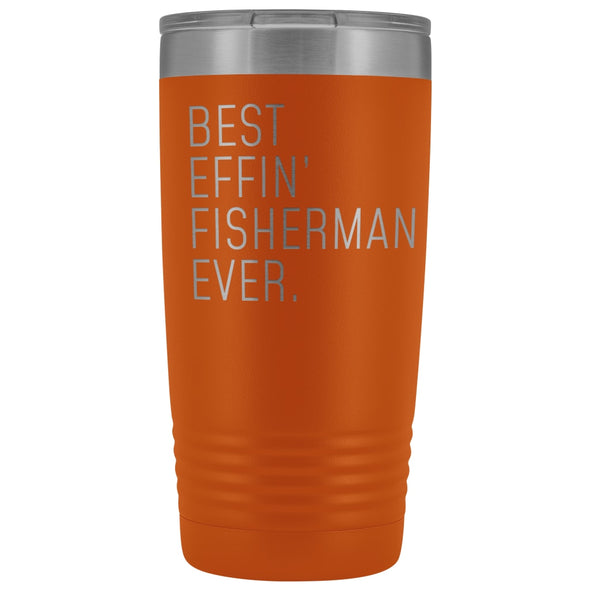 Fishing Gift for Men: Best Effin Fisherman Ever. Insulated Tumbler 20oz $29.99 | Orange Tumblers