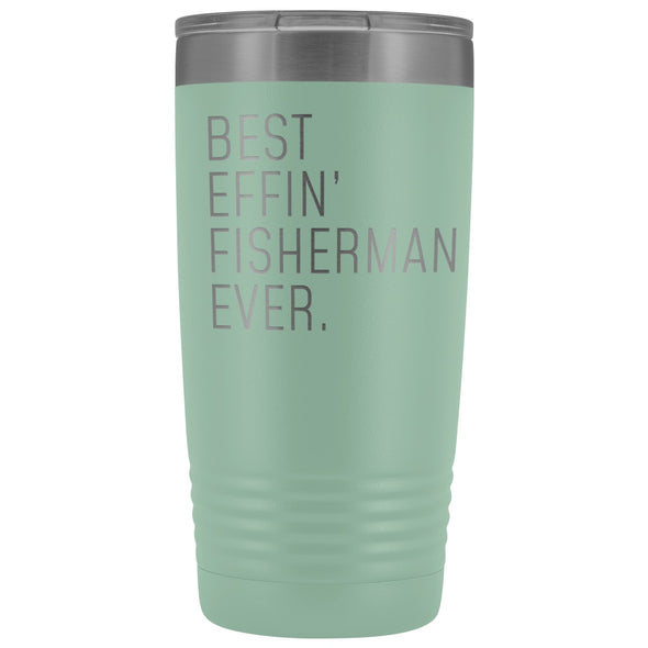 Fishing Gift for Men: Best Effin Fisherman Ever. Insulated Tumbler 20oz $29.99 | Teal Tumblers