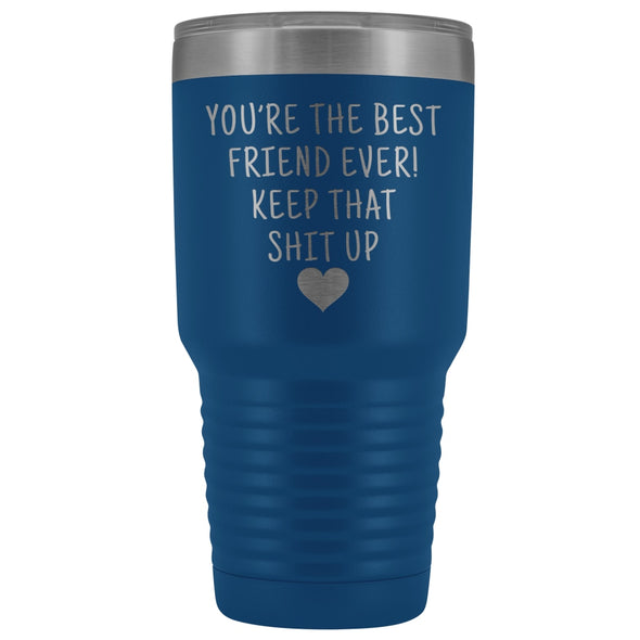 Friend Gift for Men: Best Friend Ever! Large Insulated Tumbler 30oz $38.95 | Blue Tumblers