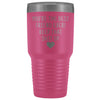 Friend Gift for Men: Best Friend Ever! Large Insulated Tumbler 30oz $38.95 | Pink Tumblers