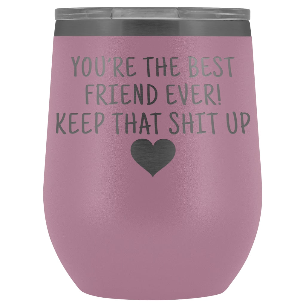 Friend Gifts for Women: Best Friend Ever! Insulated Wine Tumbler 12oz $29.99 | Light Purple Wine Tumbler