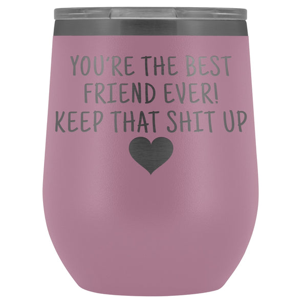 Friend Gifts for Women: Best Friend Ever! Insulated Wine Tumbler 12oz $29.99 | Light Purple Wine Tumbler