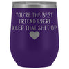 Friend Gifts for Women: Best Friend Ever! Insulated Wine Tumbler 12oz $29.99 | Purple Wine Tumbler