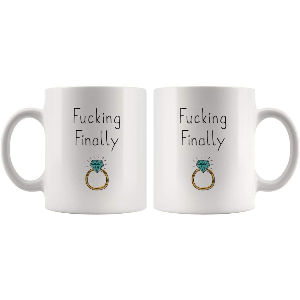 Fucking Finally Mug | Funny Newly Engaged Wedding Engagement Gift $14.99 | Drinkware