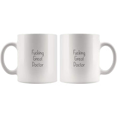 Load image into Gallery viewer, Fucking Great Doctor Coffee Mug