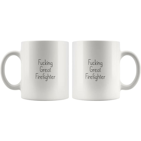 Fucking Great Firefighter Coffee Mug Gift $13.99 | Drinkware