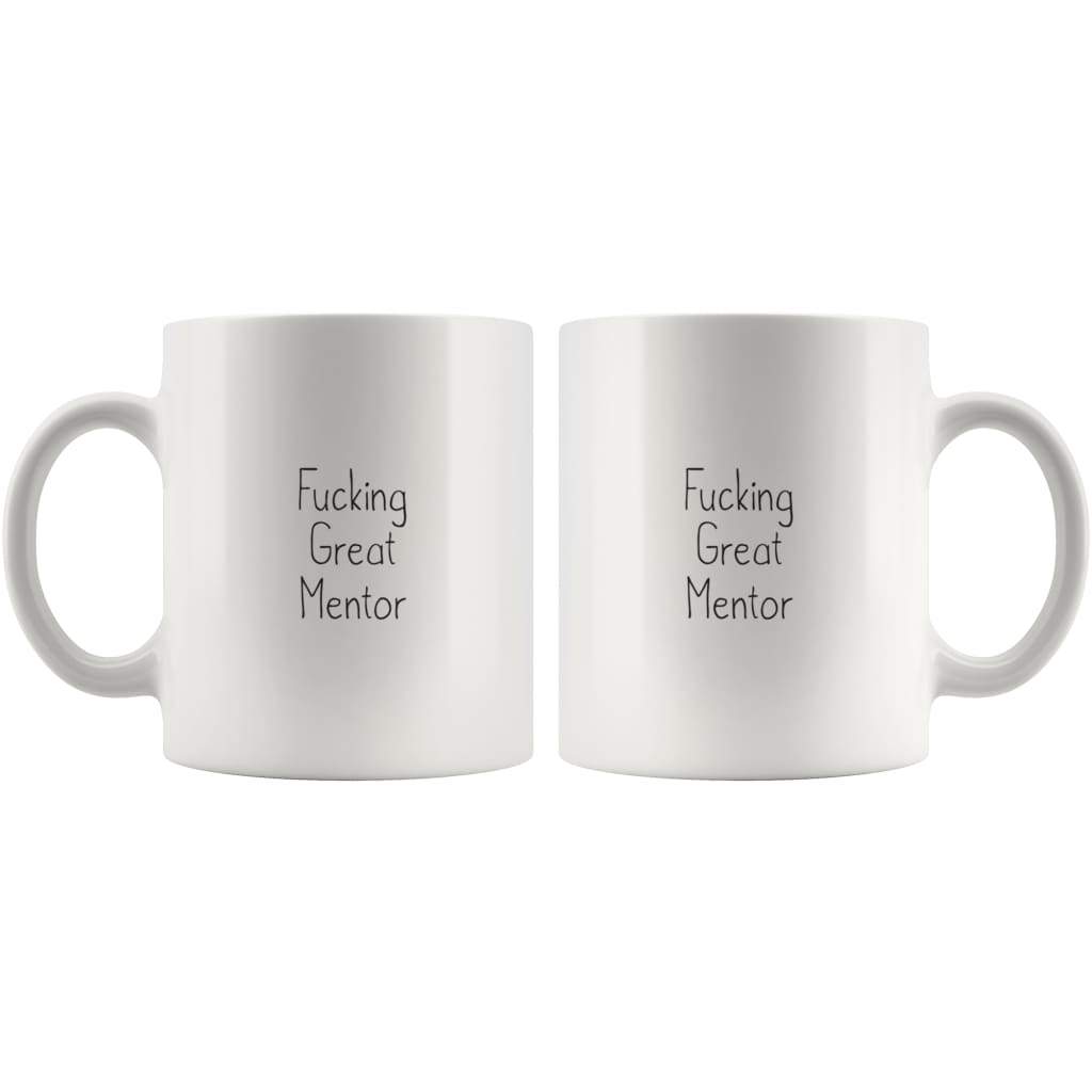 Fucking Great Mentor Coffee Mug Gift — photo 4