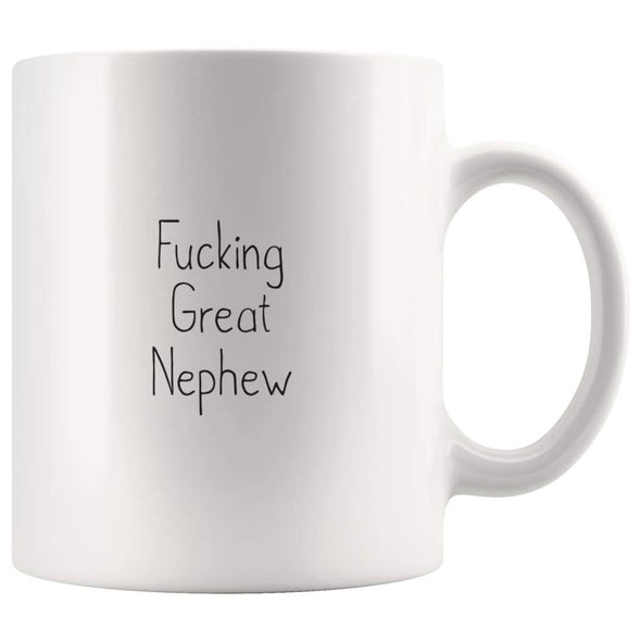 Fucking Great Nephew Coffee Mug $13.99 | 11oz Mug Drinkware