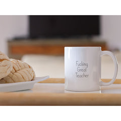 Load image into Gallery viewer, Fucking Great Teacher Coffee Mug Gift