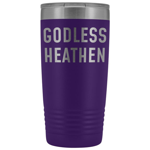 Funny Atheist Gift: Godless Heathen Insulated Tumbler 20oz $29.99 | Purple Tumblers