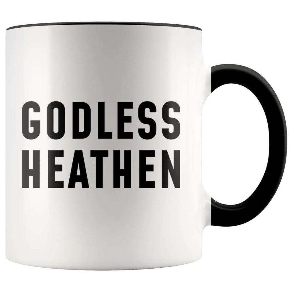 Funny Atheist Gift: Godless Heathen Mug