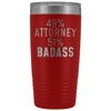 Funny Attorney Gift: 49% Attorney 51% Badass Insulated Tumbler 20oz $29.99 | Red Tumblers